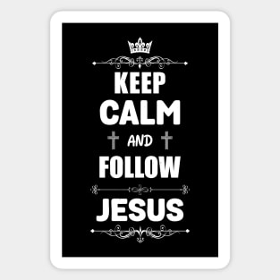 Keep Calm And Follow Jesus Sticker